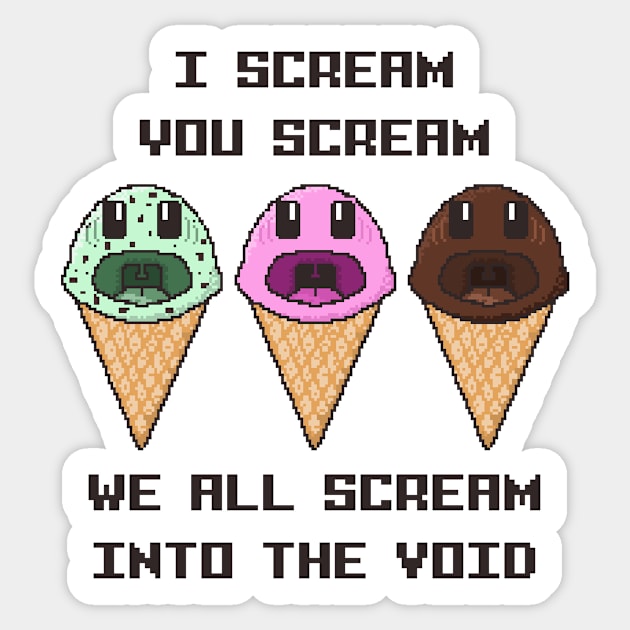 Ice Cream Screams into the Void Sticker by WatershipBound